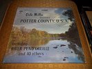Dale Miller Discovers Potter County, U.S.A.  Private Label LP Fast Ship
