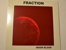 (AMERICAN ACID ROCK) FRACTION - Moon blood - REISSUE LP 180gr LTD. EDITION