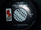 THE HESITATIONS i'm not built that way SOUL 45 KAPP 1965 STOCK RARE 