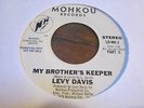 LEVY DAVIS RARE MODERN SOUL FUNK 45 MY BROTHERS KEEPER  MOHKOU