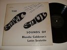 THE SOFT SOUL SOUNDS OF BLONDIE CALDERON'S LATIN SEXETTE LP NM- TEXAS FUNK JAZZ