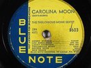 Jazz 78 THELONIOUS MONK Carolina Moon/Hornin' In on Blue Note