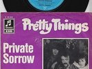 PRETTY THINGS * Private Sorrow * 1968 German 45 * PSYCH FREAKBEAT
