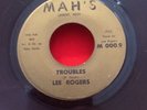 LEE ROGERS northern soul 45 Troubles / Walk On By   Mah's