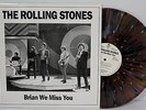LP Rolling Stones - Brian We Miss You Multi Color Vinyl Swingin Pig MDR-5