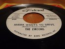 THE ZIRCONS Mama Wants To Drive NM MOD SOUL Orig. FEDERAL 45