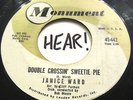 JANICE WARD -DOUBLE CROSSIN' SWEETIE PIE 45 MONUMENT TEEN POPCORN HEAR IT