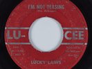 R&B Soul 45 LUCKY LAWS I'm Not Teasing LU-CEE HEAR