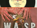 W.A.S.P. Animal Show no Mercy 1984 UK 7 INCH Vinyl Music for nation KUT109 Wasp