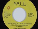 Modern Soul Boogie Funk 45 ALFIE FRACTION When They All Put You Down YALL HEAR