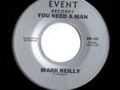 Crossover Modern Soul 45 MARK REILLY You Need A Man/Two Lives Event HEAR RARE