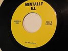 Mentally Ill - Soldier 19/American Dream-Chicago Punk 45