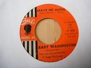 BABY WASHINGTON - LEAVE ME ALONE - SUE