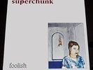 SUPERCHUNK Complete 1st Pressing FOOLISH LP w/Etched 7