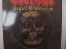 CYCLONE-BRUTAL DESTRUCTION-RARE ORIGINAL THRASH-GREAT SHAPE-1986
