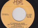 Sweet Soul Gospel 45 - James Sanders - It's Gonna Be Hard - HSE - mp3