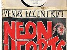 VERY RARE PUNK-NEON HEARTS-VENUS ECCENTRIC-UK OWN LABEL + 8