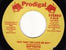 Modern Soul * SOFTOUCH * Say That You Love Me Boy * LISTEN MP3 * rare issue