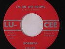 rare Soul R&B 45 ROBERTA i'm on the prowl LU-CEE Hear