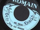 GARAGE PSYCH 45 GLAS MENAGERIE GLASS MENAGERIE ROMAIN MOD THREADS NATASHA LISTEN