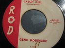HEAR - Killer Unknown Cajun Bopper GENE RODRIGUE Little Cajun Girl ROD Alt Versi