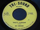 Ed Crook   That's Alright / You'll See   Tri-Sound Detroit northern soul 45 HEAR