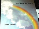 SCOTT KUNKEL The Good Life  LP PRIVATE LONER XIAN FOLK SSW  Ken Scott Archivist