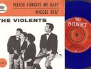 THE VIOLENTS - PLEASE FORGIVE ME BABY - SWEDISH SP 1963