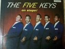 THE FIVE KEYS: ON STAGE LP. ORIGINAL CAPITOL 828. UNCENSORED