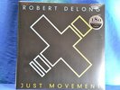 Robert Delong - Just Movement, LP, MP3, neu/OVP
