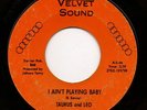Northern Soul 45 TAURUS AND LEO I Ain't Playing Baby VELVET SOUND hear