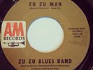 ZU ZU BLUES BAND Zu Zu Man, A&M Rare Funk 45 Orig