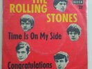 THE ROLLING STONES - TIME IS ON MY SIDE / CONGRATULATIONS - DECCA DL 25157 RARE