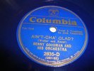 PRE WAR JAZZ- BENNY GOODMAN- ROYAL BLUE COLUMBIA 78 RPM- AIN'T CHA GLAD?- LISTEN