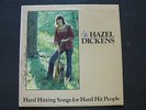 Hazel Dickens Hard Hitting Songs for Hard Hit People, LP Signed Bluegrass