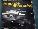 B.O.F le monde sans soleil SERGE BAUDO - J.-Y. COUSTEAU E.P. RIVIERA