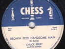 78-ROCK-CHUCK BERRY-BROWN EYED HANDSOME MAN/TOO MUCH MONKEY BUSINESS on CHESS