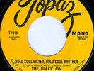 THE BLACK ON WHITE AFFAIR Bold Soul Sister Bold Soul RARE FUNK 45 on TOPAZ