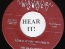 DOO WOP 45 The Manhattans (Warner 1015) Love Is where You Find It/How Do...Rare