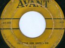 SONS OF GLORY I'll Serve Him Until I Die BLACK GOSPEL 45 on AVANT