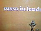 33SX 1508. RUSSO IN LONDON. RONNIE ROSS. ART ELLEFSON. JOHNNY SCOTT. UK ORIGINAL