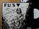 F.U.’s 12” mint 1982 ‘Kill For Christ' orig XCLAIM record PUSHEAD cover DYS, SSD