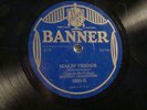 BANNER 6360-FRED RICH/BEN POLLACK-I GET THE BLUE  / MAKIN' FRIENDS (4)-TEA -E/E-