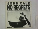JOHN CALE / NO REGRESTS / LP / (including Extended Play Lou Reed 45)