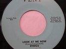 ETHICS  VENT 1001  LOOK AT ME NOW  M-  $50.00   DJ COPY STAMPED