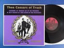THEE CAESARS OF TRASH MIGHTY CAESARS milkshakes A1 1st Lp MINT- Billy Childish