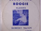 ROBERT MCCOY: Blues And Boogie Classics LP (6