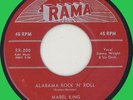 MABEL KING Alabama Rock 'n' Roll 45rpm Rama 1956 R&B rocker