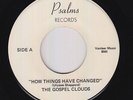 Soul Gospel 45 - Gospel Clouds - How Things Have Changed - Psalms - mp3