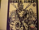 BROKEN BONES-Dem Bones white vinyl gatefold sleeve, Fallout Records awesome